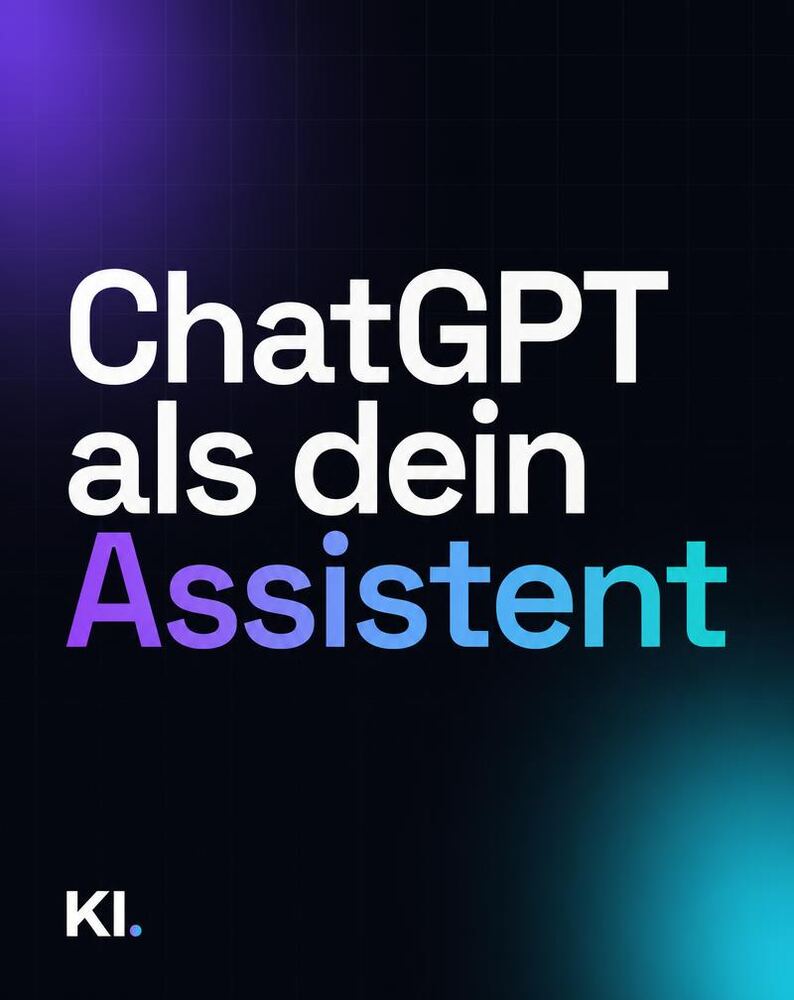 Karussell-Cover: ChatGPT als dein Assistent